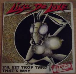 Lisa De Luxe : S'Il Est Trop Tard